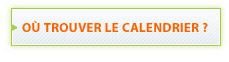 O� trouver le calendrier ?